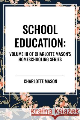 School Education Charlotte Mason 9798880911011