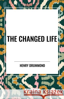 Changed Life Drummond, Henry 9798880913848