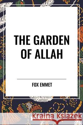 The Garden of Allah Fox Emmet 9798880915781 Start Classics