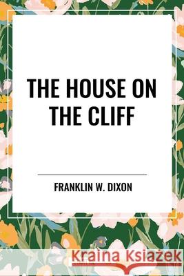 The House on the Cliff Franklin W Dixon 9798880916542