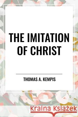 The Imitation of Christ Thomas a Kempis 9798880916788