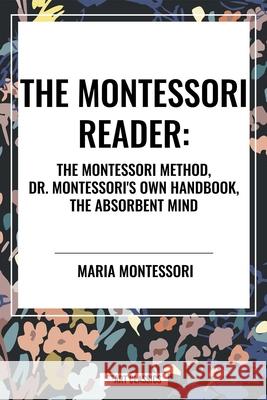 The Montessori Reader Maria Montessori 9798880918270 Start Classics