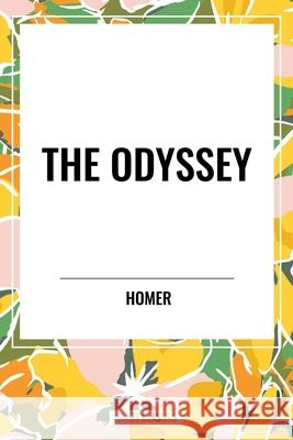 The Odyssey Homer 9798880918799 Start Classics
