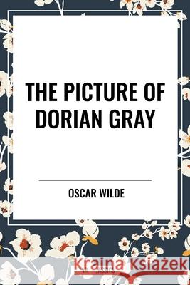 The Picture of Dorian Gray Oscar Wilde 9798880919024 Start Classics