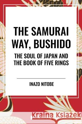 The Samurai Way, Bushido Inazo Nitob 9798880920020 Start Classics
