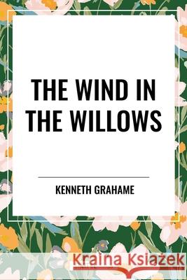 The Wind in the Willows Kenneth Grahame 9798880922604