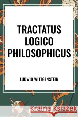 Tractatus Logico Philosophicus Ludwig Wittgenstein 9798880923960 Start Classics