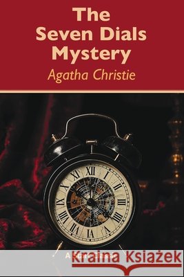 The Seven Dials Mystery Christie, Agatha 9798880925698 Start Publishing Pd