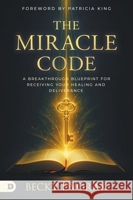 The Miracle Code Becky Dvorak 9798881506100
