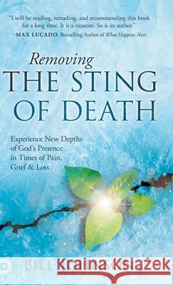 Removing the Sting of Death Bill Johnson 9798881507626