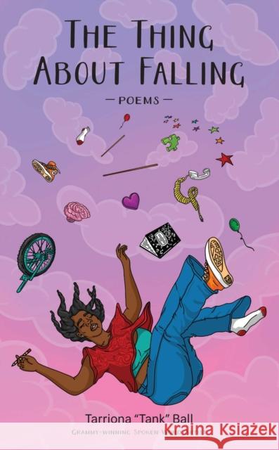 The Thing About Falling: Poems Tarriona Ball 9798881600211 Andrews McMeel Publishing
