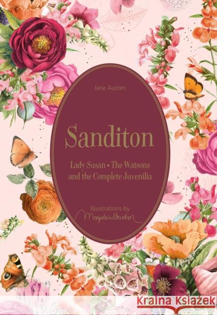 Sanditon: Lady Susan • The Watsons and the Complete Juvenilia Jane Austen 9798881602116 Andrews McMeel Publishing