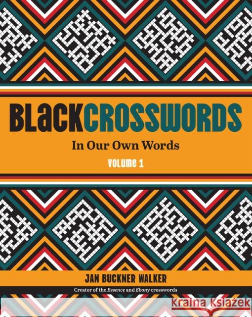 BlackCrosswords 1: In Our Own Words Jan Buckner Walker 9798881604080 Andrews McMeel Publishing
