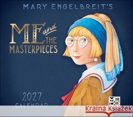 Mary Engelbreit's ME and the Masterpieces 2027 Deluxe Wall Calendar Mary Engelbreit 9798881606510 Andrews McMeel Publishing
