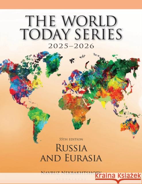 Russia and Eurasia 2025–2026 Navruz Nekbakhtshoev 9798881802530 Bloomsbury Publishing PLC