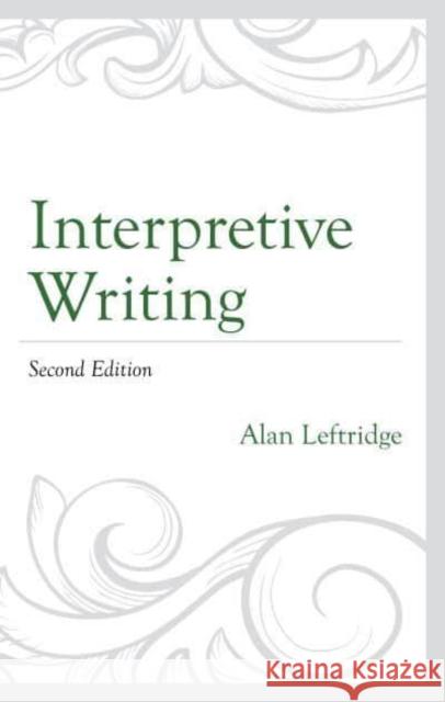 Interpretive Writing Alan Leftridge 9798881803940 National Association for Interpretation