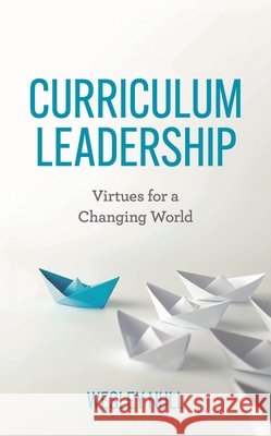 Curriculum Leadership Wesley Null 9798881805371