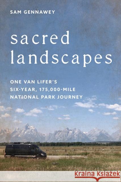Sacred Landscapes Sam Gennawey 9798881806491 Rowman & Littlefield Publishers
