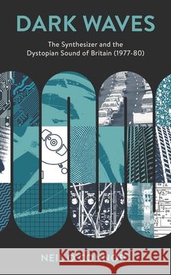 Dark Waves Neil O'Connor 9798881806552 Rowman & Littlefield Publishers