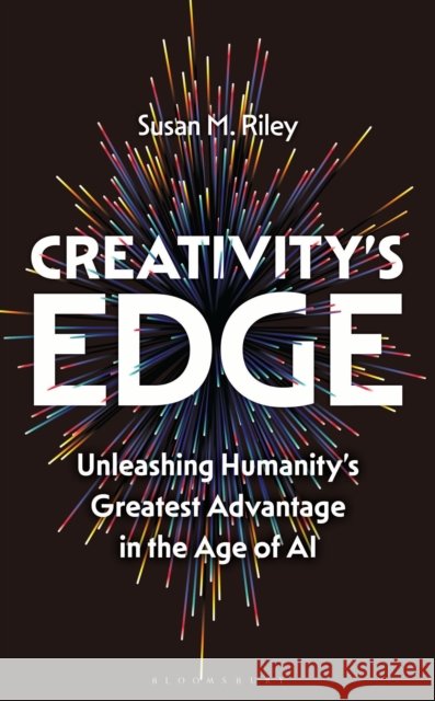 Creativity's Edge Susan M. Riley 9798881806859