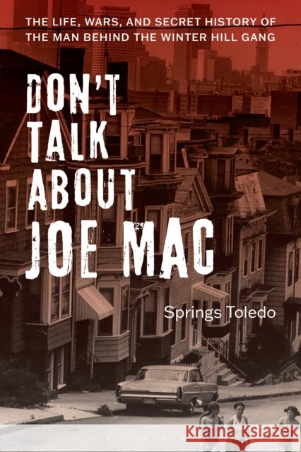Don't Talk About Joe Mac Springs (Author) Toledo 9798881842499 Bloomsbury Publishing PLC