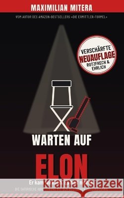 Warten auf Elon Maximilian Mitera 9798882616983