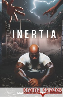 Inertia Marcus T Jones, Jr 9798882652431
