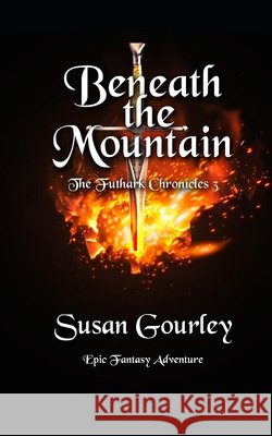 Beneath the Mountain Susan Gourley 9798882667053