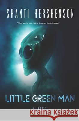 Little Green Man Shanti Hershenson 9798882679520