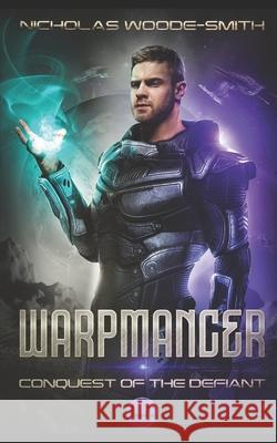 Conquest of the Defiant Nicholas Woode-Smith 9798883067999