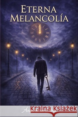 Eterna Melancolía Miguel Gómez Da Luz 9798883524997