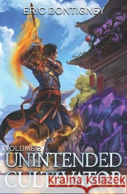 Unintended Cultivator: Volume Two Eric Dontigney 9798883904522 Independently Published