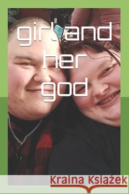 girl and her god Deanna Schaffer, Chase Schaffer 9798884124523