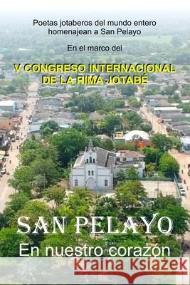 San Pelayo en nuestro corazón Juan Benito Rodríguez Manzanares 9798884552531