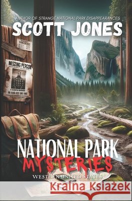 National Park Mysteries: Western United States Scott Jones 9798884754232