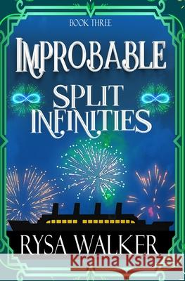 Split Infinities Rysa Walker 9798884994232