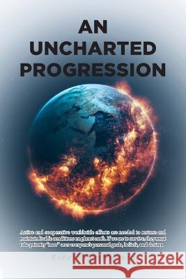 An Uncharted Progression Robert Lee Howard   9798885052375 Fulton Books