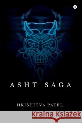 Asht Saga Hrishitva Patel 9798885212083 Notion Press