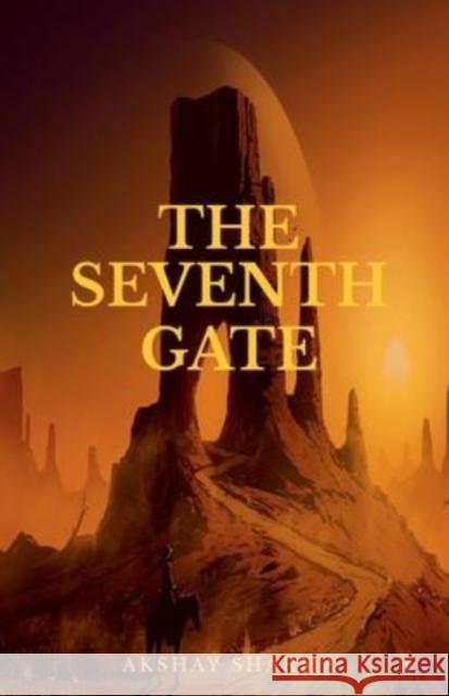 The Seventh Gate Akshay Sharma 9798885214032