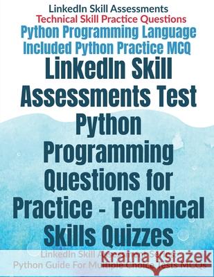 Linkedin Skill Assessments Test Python Programming Questions for Practicetechnical Skills Quizzes Av Editorial Board 9798885215817 Notion Press