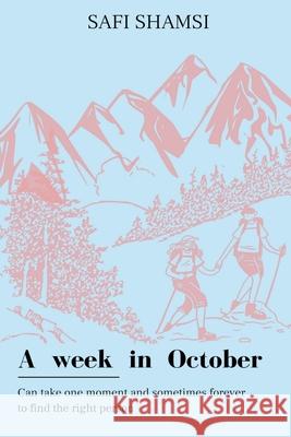 A week in October Safi Shamsi 9798885217347