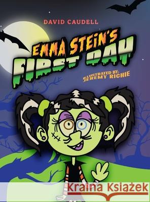 Emma Stein's First Day Caudell David Caudell 9798885254229