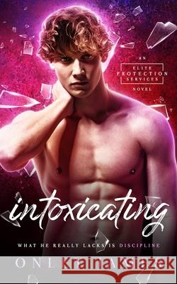 Intoxicating Onley James 9798885254700