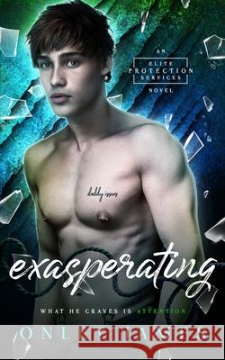 Exasperating Onley James 9798885254809