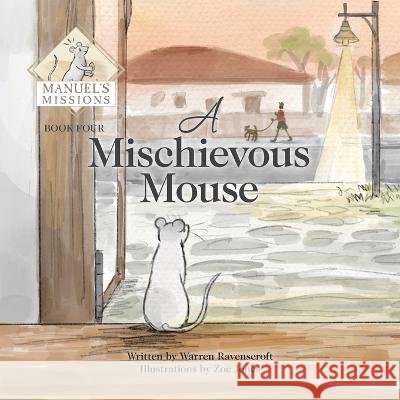 A Mischevious Mouse Warren Ravenscroft   9798885257152