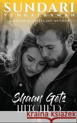 Shaan Gets Hitched Sundari Venkatraman 9798885303347 Notion Press, Inc.