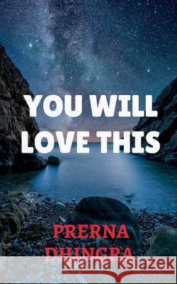 You Will Love This Prerna Dhingra 9798885309479