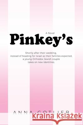Pinkey's Anna Gotlieb 9798885310031 Booklocker.com