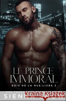 Le Prince Immoral Sienna Snow 9798885350273