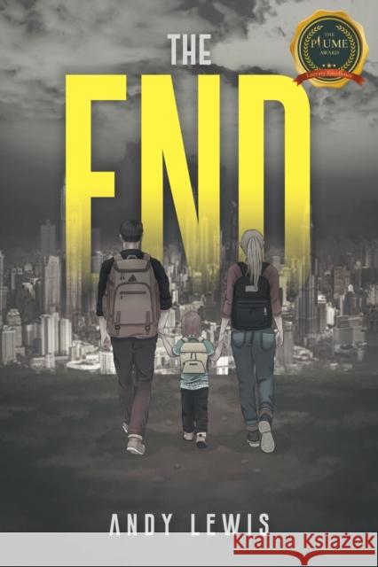 The End Andy Lewis 9798885362962 Writers Republic LLC